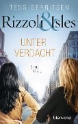 Cover-Bild zum Titel 'Rizzoli & Isles - Unter Verdacht' von 'Tess Gerritsen'