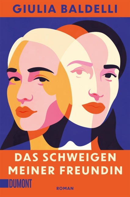 Das Schweigen meiner Freundin - Giulia Baldelli