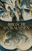 Cover-Bild zum Titel 'Biblische Apokalypsen' von 'Anonym'