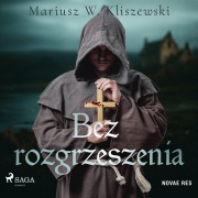 Cover-Bild zum Titel 'Bez rozgrzeszenia' von 'Mariusz W. Kliszewski'