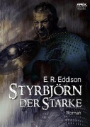 STYRBJÖRN DER STARKE - E. R. Eddison, Helmut W. Pesch