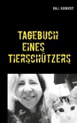 Cover-Bild zum Titel 'Tagebuch eines Tierschützers' von 'Bali Kiknadze'