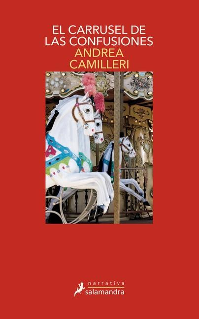 El Carrusel de Las Confusiones / The Carousel of Confusions - Andrea Camilleri