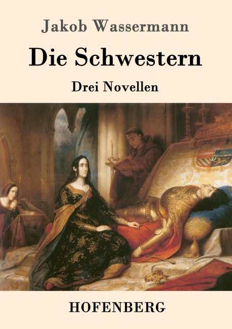 Die Schwestern - Jakob Wassermann