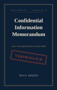 Cover-Bild zum Titel 'Confidential Information Memorandum' von 'Nilo Arden'