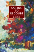 Cover-Bild zum Titel 'Sailing to Redoubt (Tales of the Tropic Sea, #1)' von 'C. Litka'