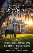 Cover-Bild zum Titel 'Sammelband Mystery-Thriller Big House - Zwei Romane in einem Band' von 'Sabine Benda, Thomas Benda'