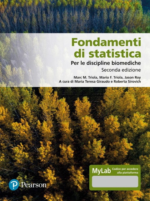 Fondamenti di statistica. Per le discipline biomediche. Ediz. MyLab - Marc M. Triola, Mario F. Triola