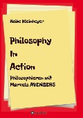 Cover-Bild zum Titel 'Philosophy In Action' von 'Heike Kleinheyer'