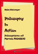 Cover-Bild zum Titel 'Philosophy In Action' von 'Heike Kleinheyer'
