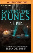 Casting the Runes: A Full-Cast Audio Drama - M. R. James, Bleak December