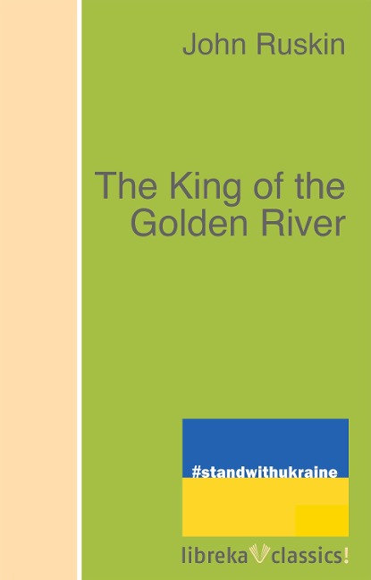 The King of the Golden River - John Ruskin
