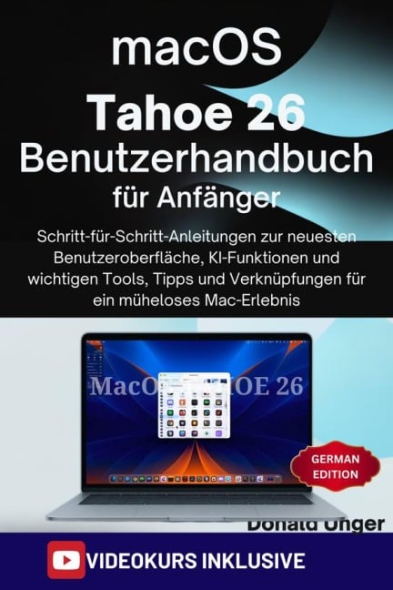 macOS Tahoe 26 Benutzerhandbuch für Anfänger - Donald Unger