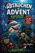 Cover-Bild zum Titel 'Abtauchen im Advent' von 'Paul Paradox'