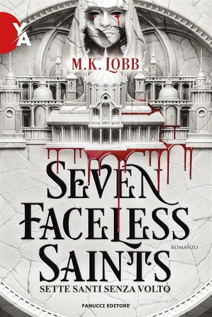 Seven Faceless Saints. Sette santi senza volto - M. K. Lobb