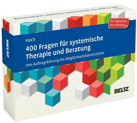400 Fragen für systemische Therapie und Beratung - Roman Hoch