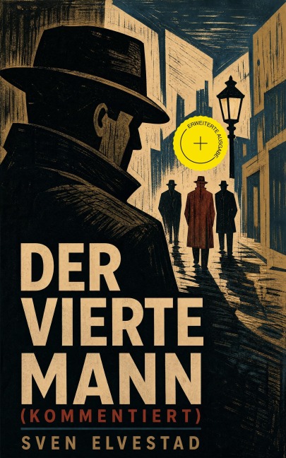 Der vierte Mann (Kommentiert) - Sven Elvestad