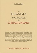 Cover-Bild zum Titel 'Dal dramma musicale alla Literaturoper' von 'Carl Dahlhaus'