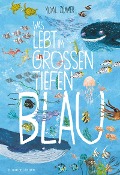 Cover-Bild zum Titel 'Was lebt im großen tiefen Blau?' von 'Yuval Zommer'