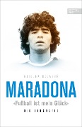 Cover-Bild zum Titel 'Maradona "Fußball ist mein Glück"' von 'Guillem Balagué'