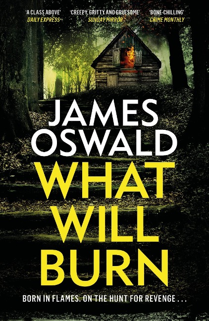 What Will Burn - James Oswald