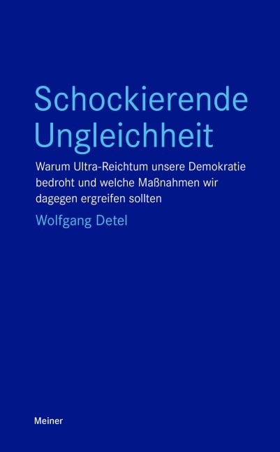 Schockierende Ungleichheit - Wolfgang Detel