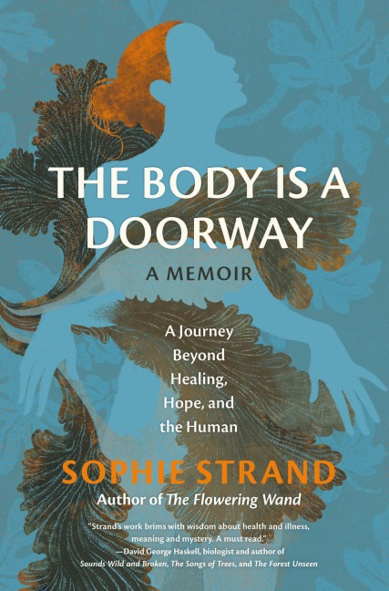 The Body Is a Doorway: A Memoir - Sophie Strand