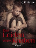 Cover-Bild zum Titel 'Das Leiden eines Knaben' von 'Conrad Ferdinand Meyer'