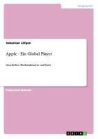 Apple - Ein Global Player - Sebastian Löfgen