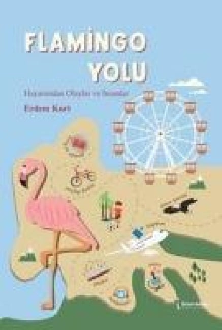 Flamingo Yolu - Erdem Kurt