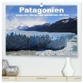 Patagonien, Gletscher, Berge und unendliche Weiten (hochwertiger Premium Wandkalender 2024 DIN A2 quer), Kunstdruck in Hochglanz - Ute Köhler