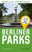 Cover-Bild zum Titel 'Berliner Parks' von 'Christian Bahr'