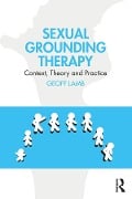 Cover-Bild zum Titel 'Sexual Grounding Therapy' von 'Geoff Lamb'