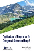 Cover-Bild zum Titel 'Applications of Regression for Categorical Outcomes Using R' von 'David Melamed, Long Doan'