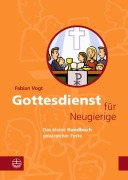 Cover-Bild zum Titel 'Gottesdienst für Neugierige' von 'Fabian Vogt'