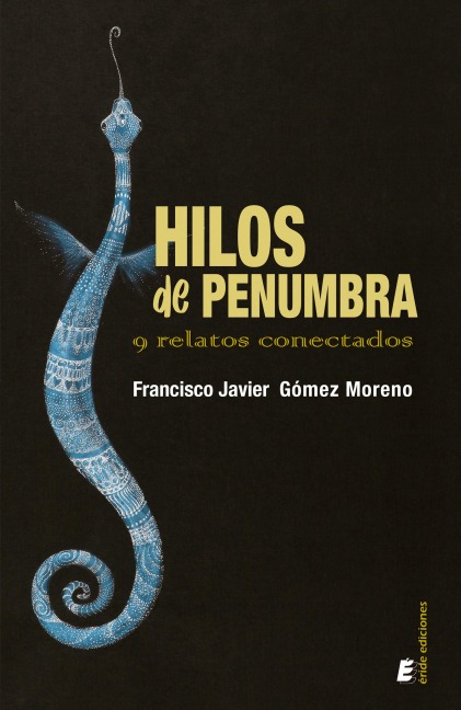 Hilos de penumbra - Francisco Javier Gómez Moreno