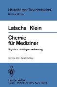 Cover-Bild zum Titel 'Chemie für Mediziner' von 'H. P. Latscha, H. A. Klein'