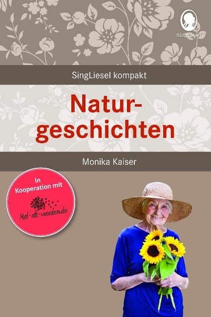 Naturgeschichten für Senioren - Monika Kaiser