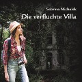 Die verfluchte Villa - Sabrina Michalek