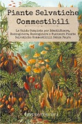 Cover-Bild zum Titel 'Piante Selvatiche Commestibili' von 'Pietro Torchia'