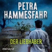 Cover-Bild zum Titel 'Der Liebhaber' von 'Petra Hammesfahr'