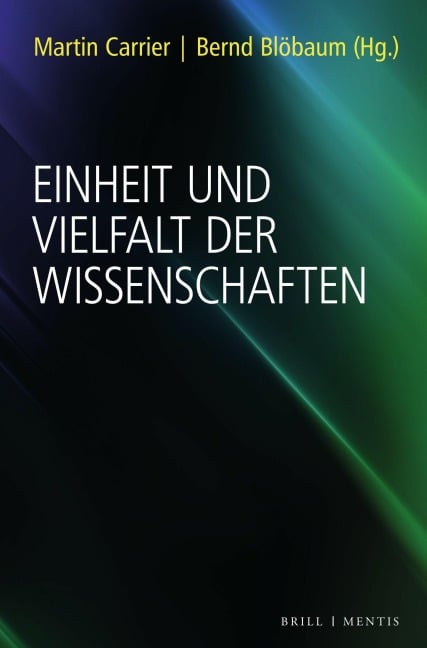 Einheit und Vielfalt der Wissenschaften - 