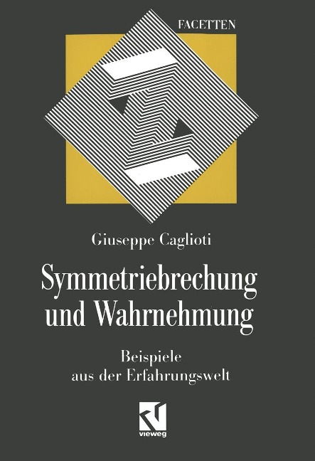 Symmetriebrechung und Wahrnehmung - Giuseppe Caglioti