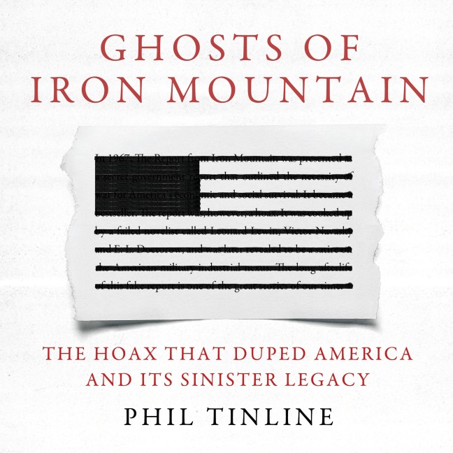Ghosts of Iron Mountain - Phil Tinline