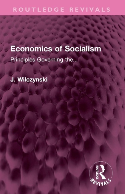 Economics of Socialism - J. Wilczynski