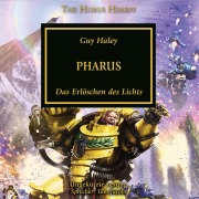 Cover-Bild zum Titel 'The Horus Heresy 34: Pharus' von 'Guy Haley'