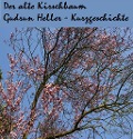 Cover-Bild zum Titel 'Der alte Kirschbaum' von 'Gudrun Heller'