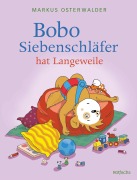 Cover-Bild zum Titel 'Bobo Siebenschläfer hat Langeweile' von 'Sophie Härtling'