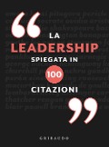 Cover-Bild zum Titel 'La leadership spiegata in 100 citazioni' von 'Charles Phillips'