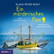 Cover-Bild zum Titel 'Ein mörderisches Paar. Das Versprechen [Band 1 (Ungekürzt)]' von 'Klaus-Peter Wolf'